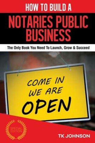 Cover of How to Build a Notaries Public Business (Special Edition)