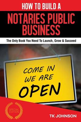 Book cover for How to Build a Notaries Public Business (Special Edition)