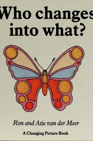 Cover of Who Changes Into What