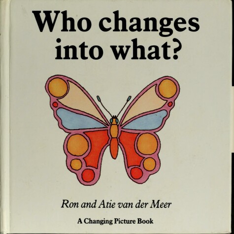 Book cover for Who Changes Into What