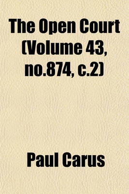 Book cover for The Open Court (Volume 43, No.874, C.2)