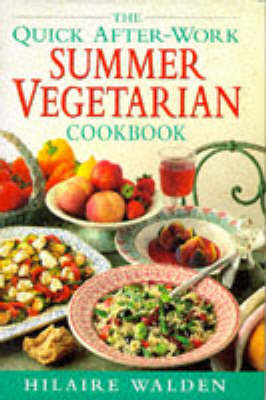 Book cover for Quick After-work Summer Vegetarian Cookbook