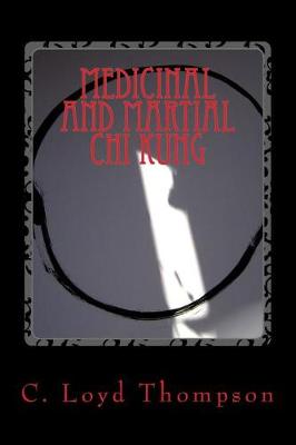 Book cover for Medicial and Martial Chi Kung