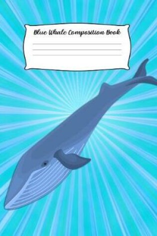 Cover of Blue Whale Composition Book