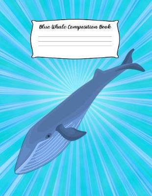 Book cover for Blue Whale Composition Book