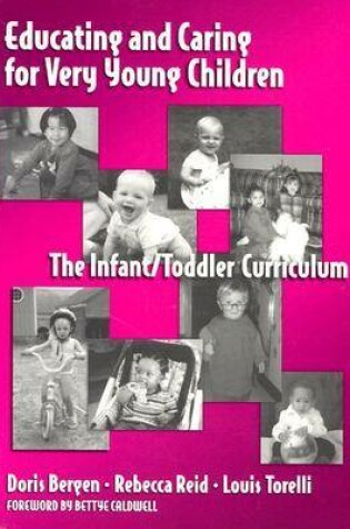 Cover of Educating and Caring for Very Young Children