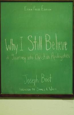 Book cover for Why I Still Believe