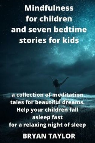 Cover of Mindfulness for children and seven bedtime stories for kids