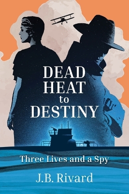 Book cover for Dead Heat to Destiny