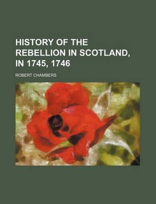 Book cover for History of the Rebellion in Scotland, in 1745, 1746