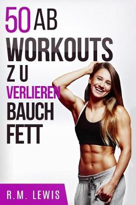 Book cover for 50 AB Workouts Zu Verlieren Bauch Fett