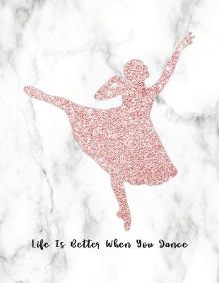 Book cover for Life Is Better When You Dance