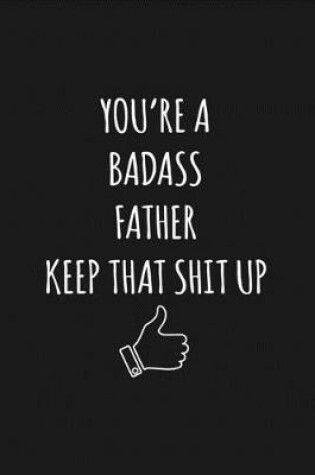 Cover of You're A Badass Father