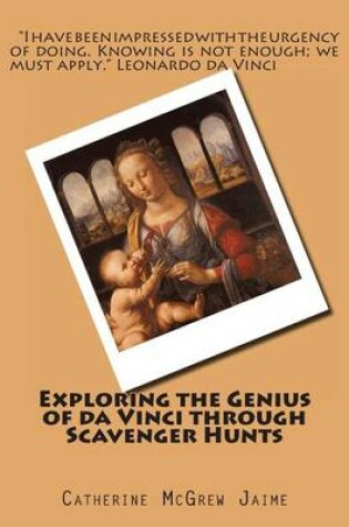 Cover of Exploring the Genius of da Vinci through Scavenger Hunts