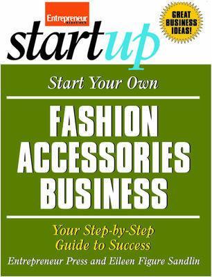 Book cover for Start Your Own Fashion Accessories Business