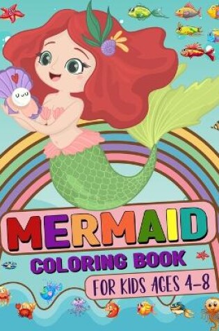 Cover of Mermaid Colorig Book For Kids Ages 4-8