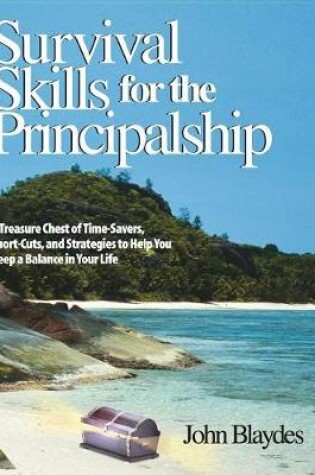 Cover of Survival Skills for the Principalship