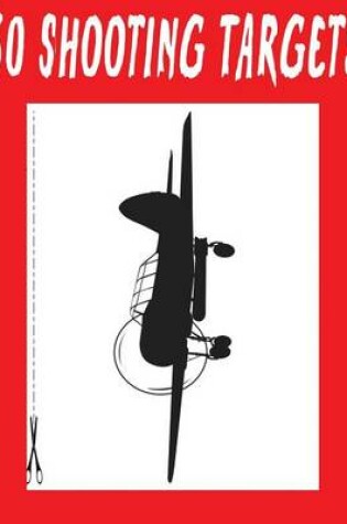 Cover of #229 - 50 Shooting Targets 8.5" x 11" - Silhouette, Target or Bullseye