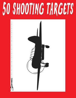 Book cover for #229 - 50 Shooting Targets 8.5" x 11" - Silhouette, Target or Bullseye