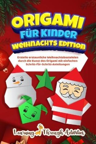 Cover of Origami für Kinder - Weihnachts Edition