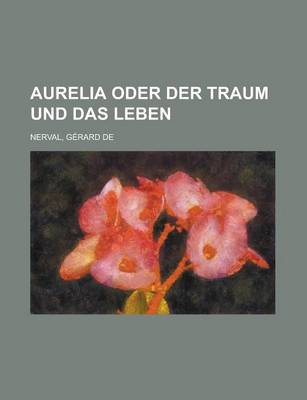 Book cover for Aurelia Oder Der Traum Und Das Leben