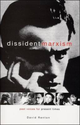 Book cover for Dissident Marxism: Past Voices for Present Times