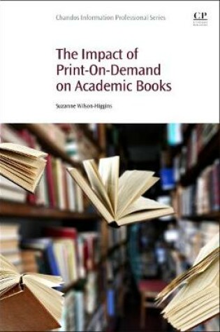 Cover of The Impact of Print-On-Demand on Academic Books