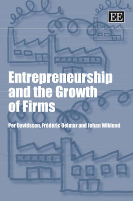 Book cover for Entrepreneurship and the Growth of Firms