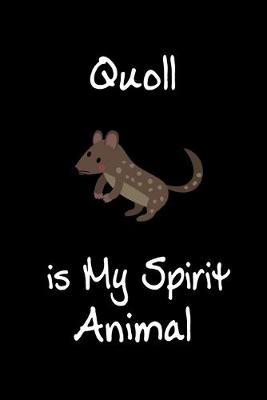 Book cover for Quoll is My Spirit Animal