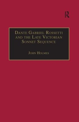 Book cover for Dante Gabriel Rossetti and the Late Victorian Sonnet Sequence