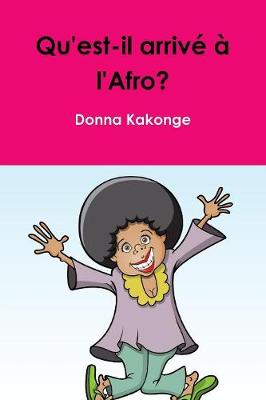 Book cover for Qu'est-il arrive a l'Afro?