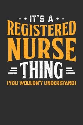 Book cover for It's A Registered Nurse Thing You Wouldn't Understand