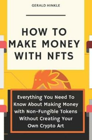 Cover of How to make money with NFTs