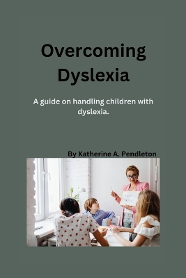 Cover of Overcoming Dyslexia