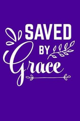Cover of Saved by Grace