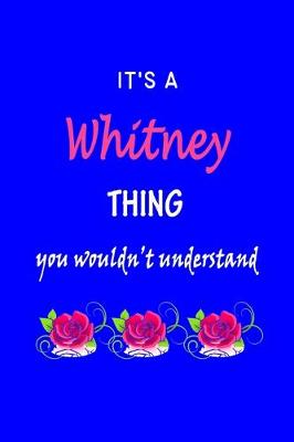 Book cover for It's A Whitney Thing You Wouldn't Understand