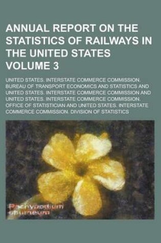 Cover of Annual Report on the Statistics of Railways in the United States Volume 3