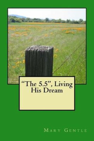 Cover of The 5.5 Living His Dream