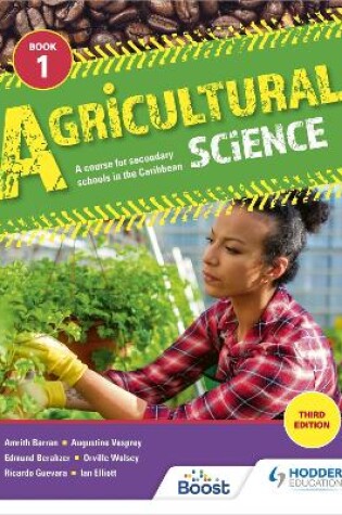 Cover of Agricultural Science Book 1: A course for secondary schools in the Caribbean