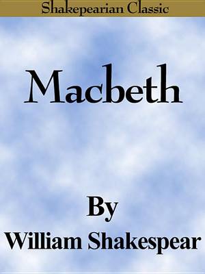 Book cover for Macbeth (the Tragedy of Macbeth) (Shakespearian Classics)