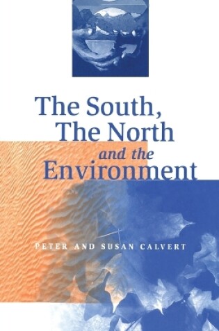 Cover of South, the North and the Environment