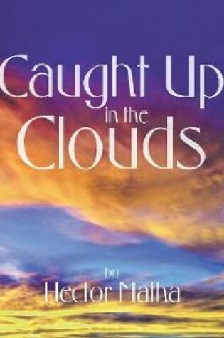 Cover of Caught Up in the Clouds