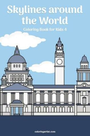 Cover of Skylines around the World Coloring Book for Kids 4