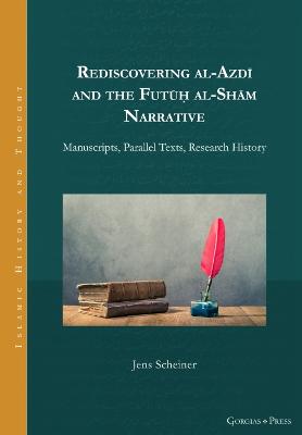 Cover of Rediscovering al-Azdi and the Futuh al-Sham Narrative