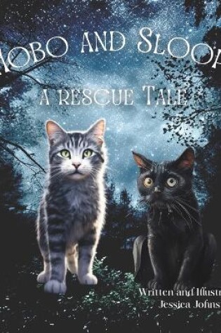 Cover of Hobo and Sloopy A Rescue Tale