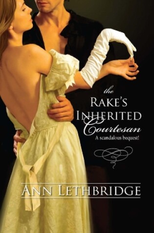 Cover of The Rake's Inherited Courtesan