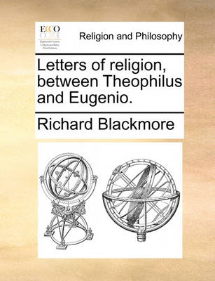 Book cover for Letters of Religion, Between Theophilus and Eugenio.