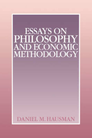 Cover of Essays on Philosophy and Economic Methodology