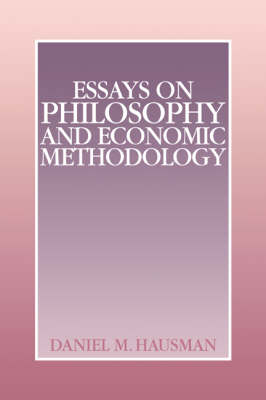 Book cover for Essays on Philosophy and Economic Methodology