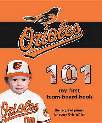 Cover of Baltimore Orioles 101